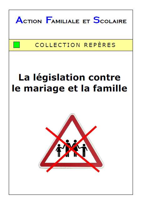 La lÃ©gislation contre le mariage et la famille 