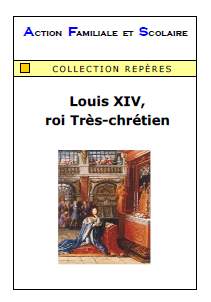 Louis XIV, roi très chrétien
