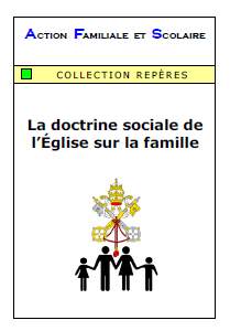 La doctrine sociale de l'Eglise sur la famille